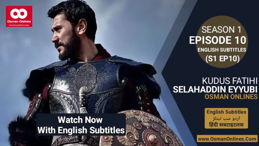 Selahaddin Eyyubi Chapter 10 historical scene showing Salahuddin leading his army toward Jerusalem