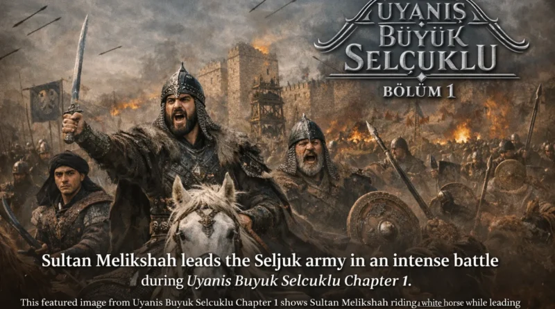 Uyanis Buyuk Selcuklu Chapter 1 Seljuk Empire Sultan Melikshah historical scene