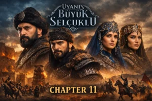 Uyanis Buyuk Selcuklu Chapter 11 historical scene featuring Sultan Melikshah and Seljuk warriors