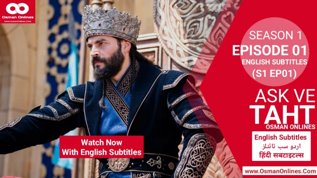 Watch Ask Ve Taht Season 1 Episode 1 with English Subtitles | Love and Throne